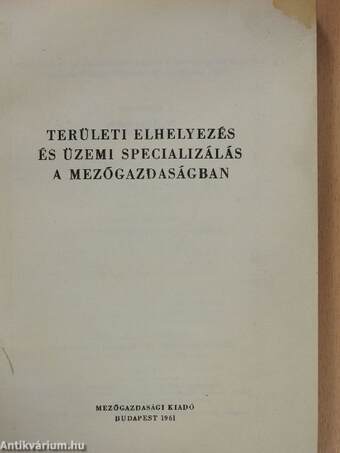 Területi elhelyezés és üzemi specializálás a mezőgazdaságban