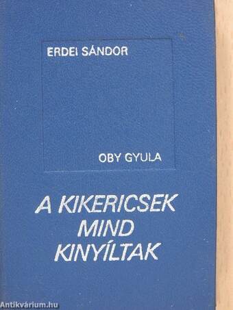 A kikericsek mind kinyíltak (minikönyv)