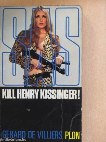 S. A. S. - Kill Henry Kissinger!