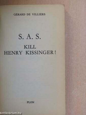 S. A. S. - Kill Henry Kissinger!