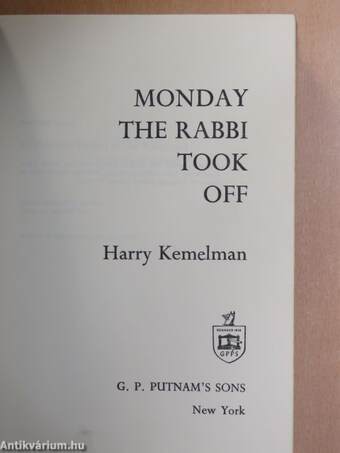 Monday the rabbi took off