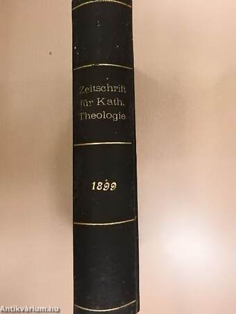 Zeitschrift für katholische Theologie 1899. (gótbetűs)