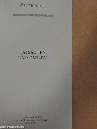 Österreich - Tatsachen und Zahlen