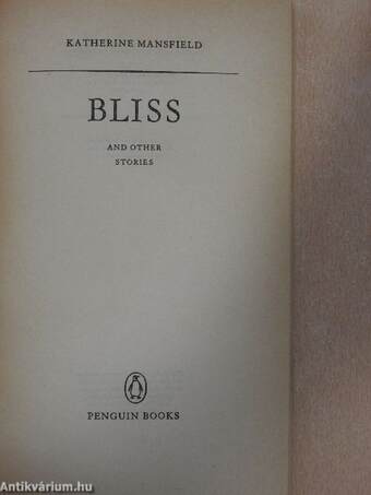 Bliss and Other Stories