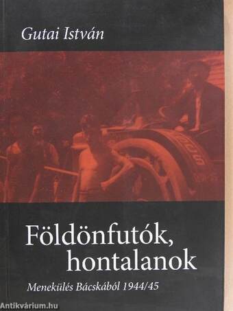 Földönfutók, hontalanok (dedikált példány)