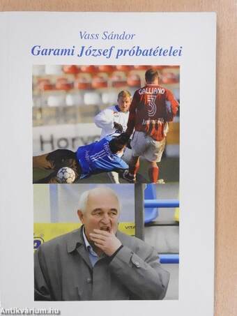 Garami József próbatételei (dedikált példány)