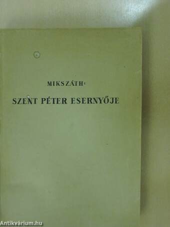 Mikszáth: Szent Péter esernyője