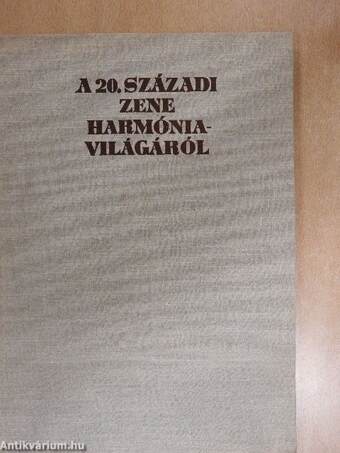 A 20. századi zene harmóniavilágáról