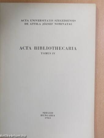 Acta Bibliothecaria Tomus IV.