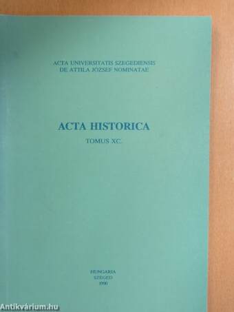 Acta Historica Tomus XC.