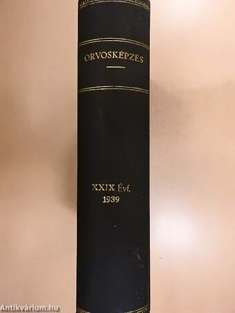 Orvosképzés 1939/1-6.