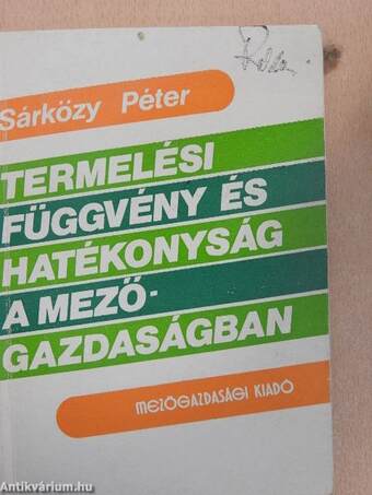 Termelési függvény és hatékonyság a mezőgazdaságban