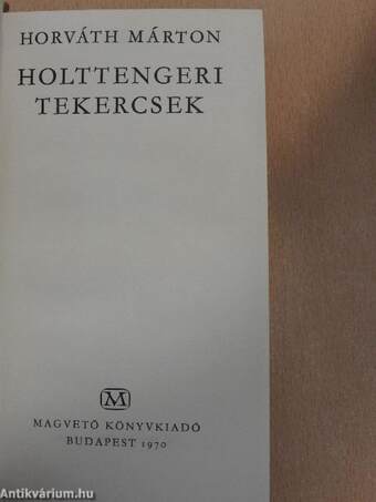 Holttengeri tekercsek