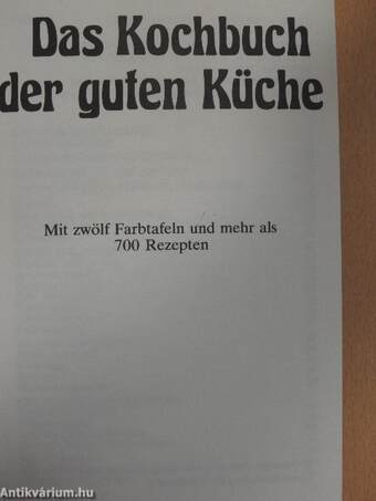 Das Kochbuch der guten Küche