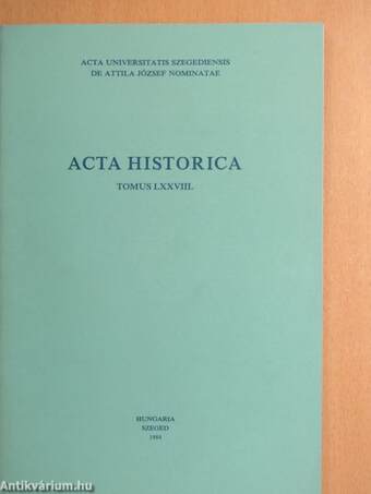 Acta Historica Tomus LXXVIII.