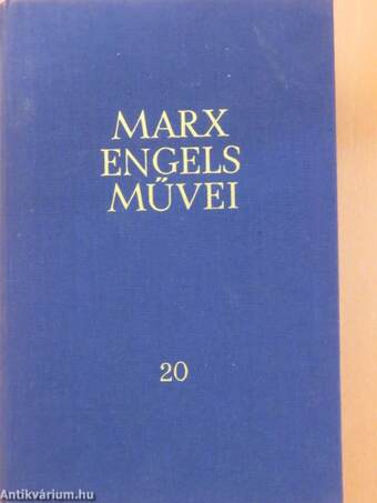 Karl Marx és Friedrich Engels művei 20.