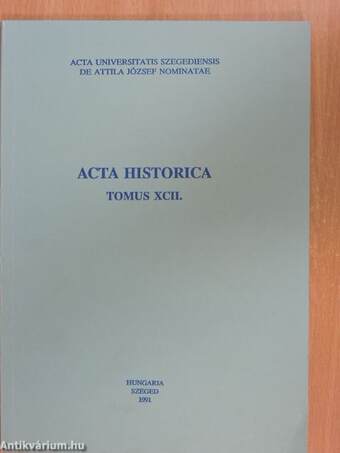 Acta Historica Tomus XCII.