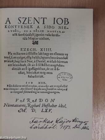 A Szent Jób könyvének a Sidó nyelvből és a bölcs magyarázók fordításából igazán való fordítása magyar nyelvre 1565-ben