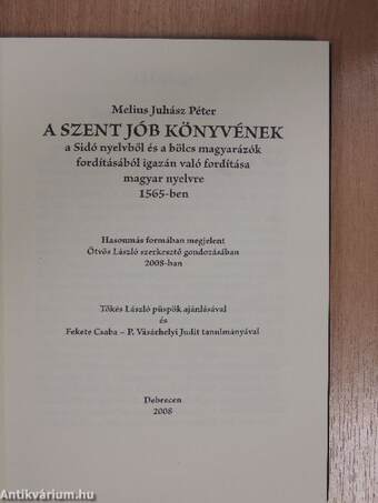 A Szent Jób könyvének a Sidó nyelvből és a bölcs magyarázók fordításából igazán való fordítása magyar nyelvre 1565-ben