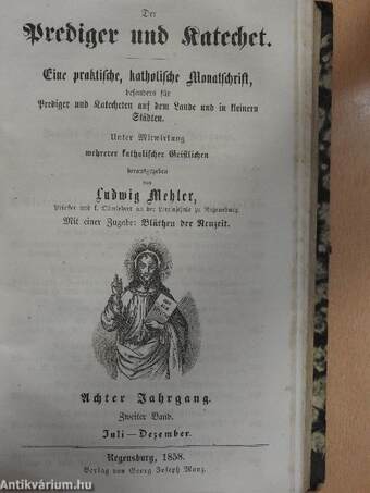 Der Prediger und Katechet 1858. Januar-Dezember I-II. (gótbetűs)