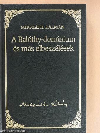 A Balóthy-domínium és más elbeszélések