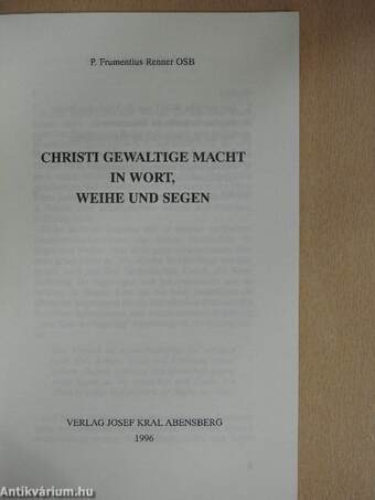 Christi Gewaltige Macht in Wort, Weihe und Segen