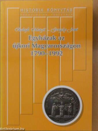 Egyházak az újkori Magyarországon 1790-1992