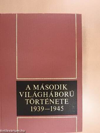 A második világháború története 1939-1945. 8.