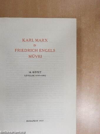 Karl Marx és Friedrich Engels művei 38.