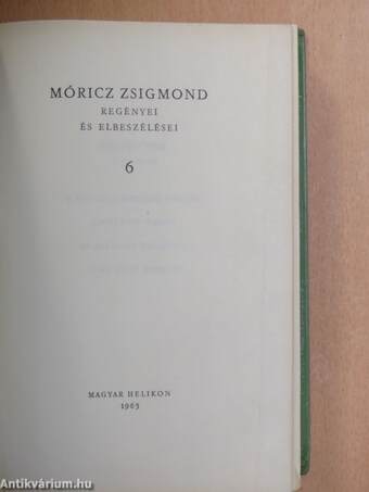 Móricz Zsigmond regényei és elbeszélései 6.