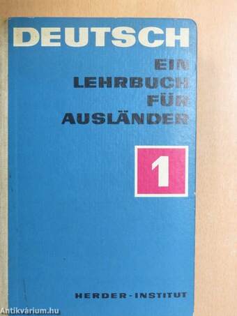 Deutsch - Ein Lehrbuch für Ausländer 1.