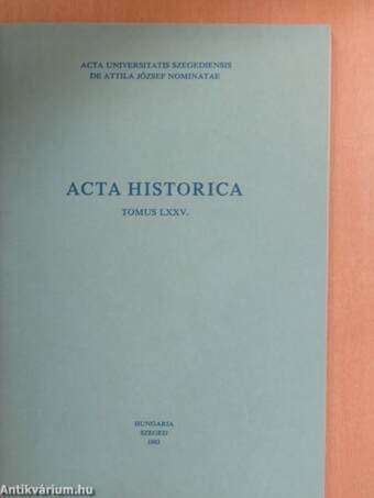 Acta Historica Tomus LXXV.