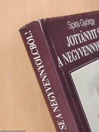 Jottányit se a negyvennyolcból! (dedikált példány)