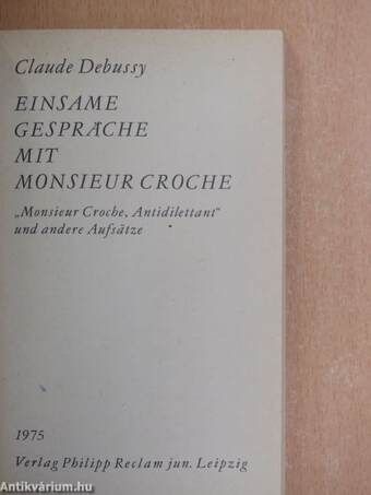 Einsame Gespräche mit Monsieur Croche