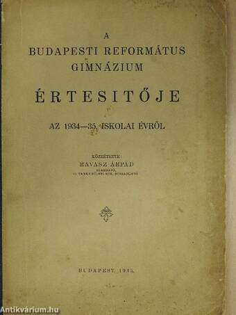A Budapesti Református Gimnázium értesitője az 1934-35. iskolai évről