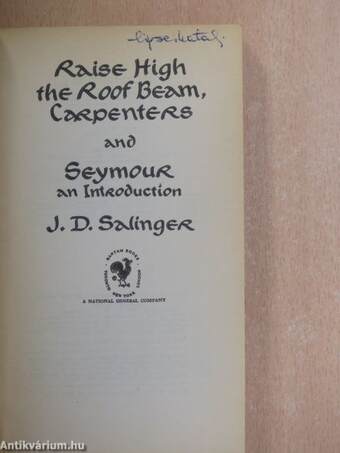 Raise High the Roof Beam, Carpenters and Seymour an Introduction