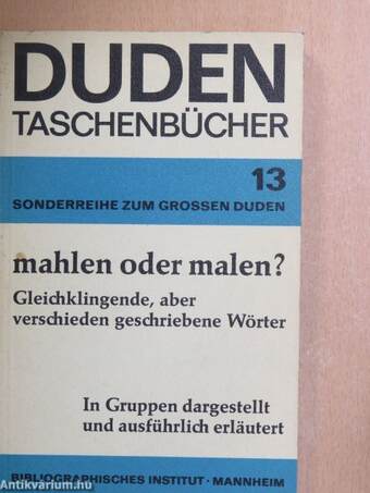 Duden mahlen oder malen?