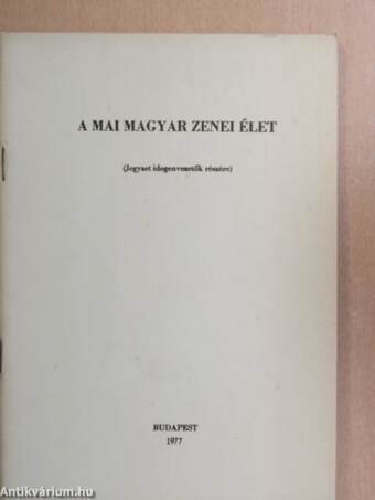 A mai magyar zenei élet