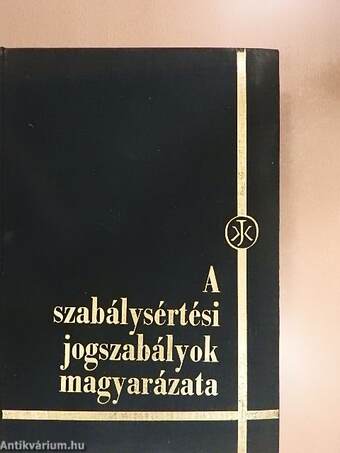 A szabálysértési jogszabályok magyarázata