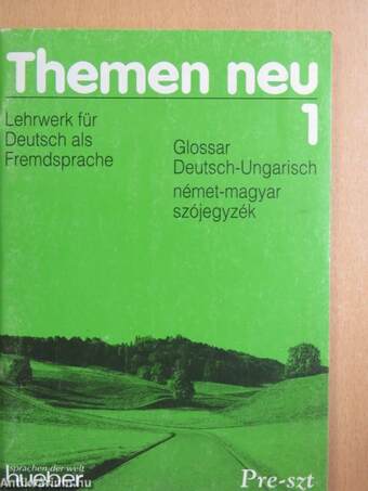 Themen neu 1 - Glossar Deutsch-Ungarisch