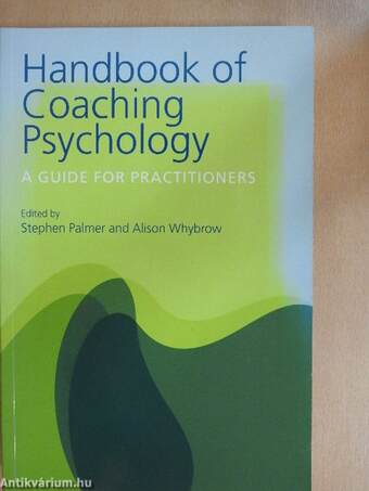 Handbook of Coaching Psychology