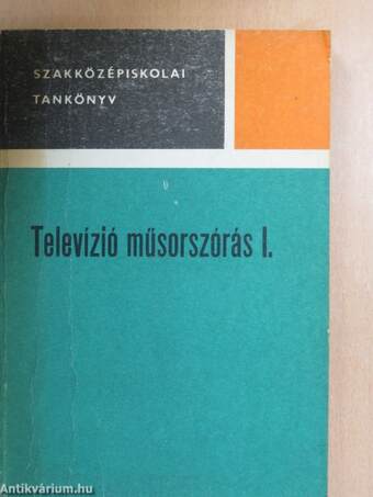 Televízió műsorszórás I.