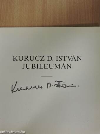 Kurucz D. István Jubileumán