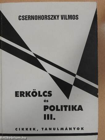 Erkölcs és politika III.