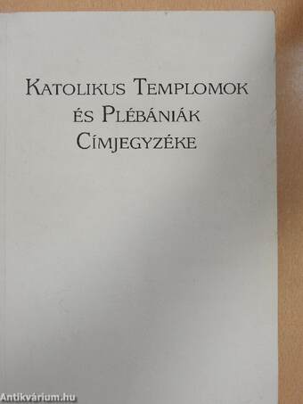 Katolikus templomok és plébániák címjegyzéke