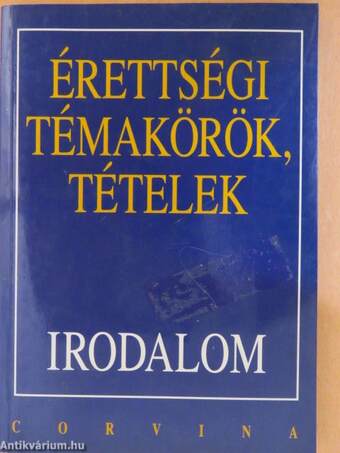 Érettségi témakörök, tételek - Irodalom