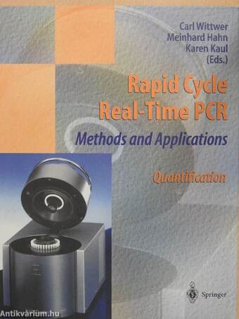 Rapid Cycle Real-Time PCR - Methods and Applications