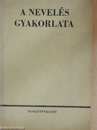 A nevelés gyakorlata