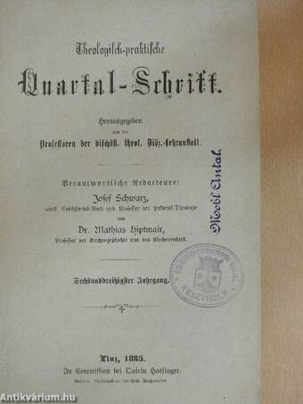 Theologisch-praktische Quartal-Schrift 1883/1-4. (gótbetűs)