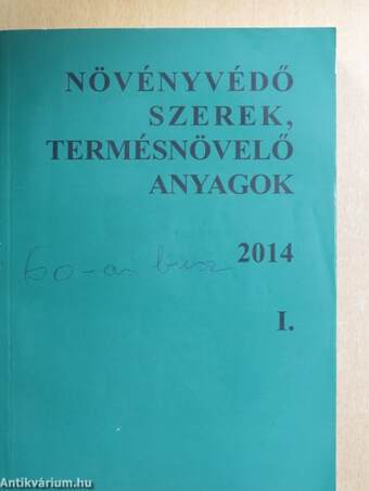 Növényvédő szerek, termésnövelő anyagok 2014 I-II.